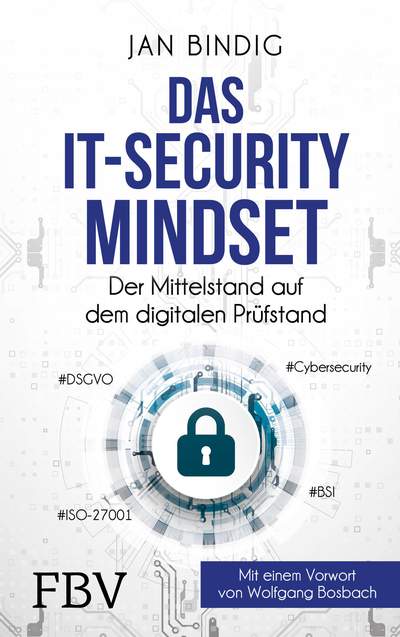 Das IT-Security-Mindset - Der Mittelstand auf dem digitalen Prüfstand