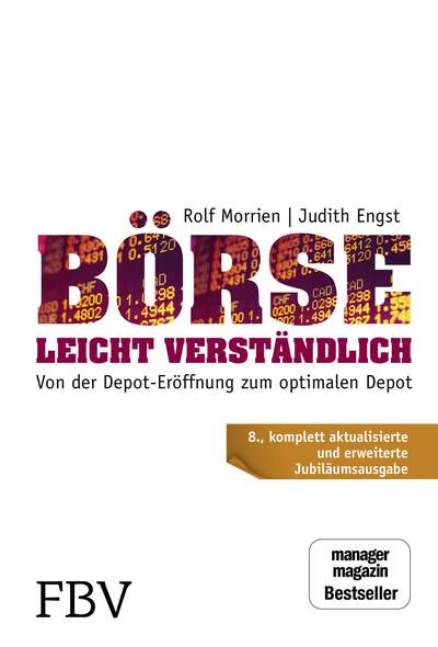 Börse leicht verständlich - Jubiläums-Edition - Von der Depot-Eröffnung zum optimalen Depot