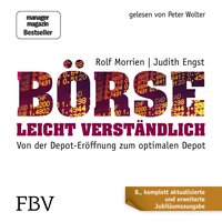 Börse leicht verständlich - Jubiläums-Edition - Von der Depot-Eröffnung zum optimalen Depot