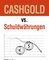 CASHGOLD vs. Schuldwährungen