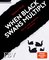 When Black Swans multiply