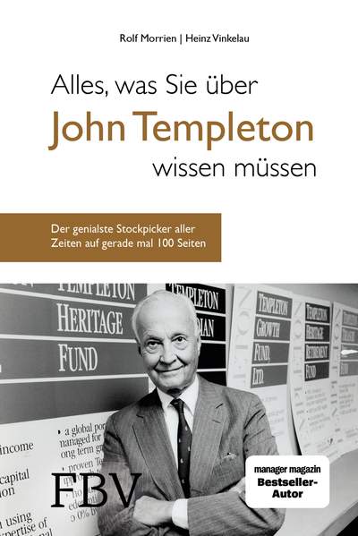 Alles, was Sie über John Templeton wissen müssen - Der genialste Stockpicker aller Zeiten auf gerade einmal 100 Seiten