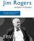 Alles, was Sie über Jim Rogers wissen müssen