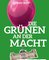 Die Grünen an der Macht