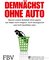 Demnächst ohne Auto