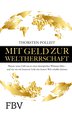 Mit Geld zur Weltherrschaft