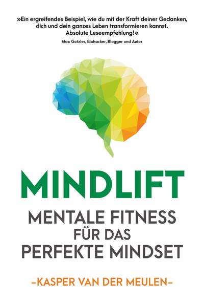 Mindlift - Mentale Fitness für das perfekte Mindset