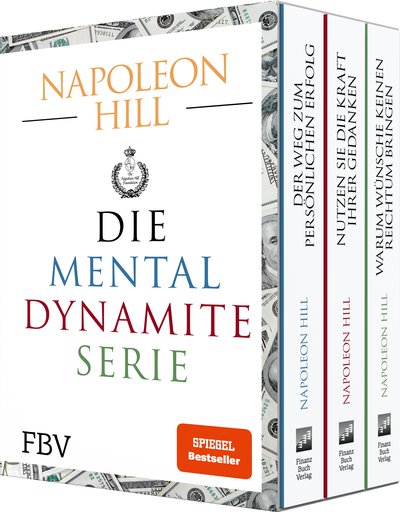 Die Mental-Dynamite-Serie – Schuber - Nutzen Sie die Kraft Ihrer Gedanken; Warum Wünsche keinen Reichtum bringen; Der Weg zum persönlichen Erfolg