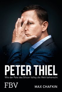 Peter Thiel – Facebook, PayPal, Palantir