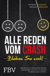 Alle reden vom Crash – Bleiben Sie cool!