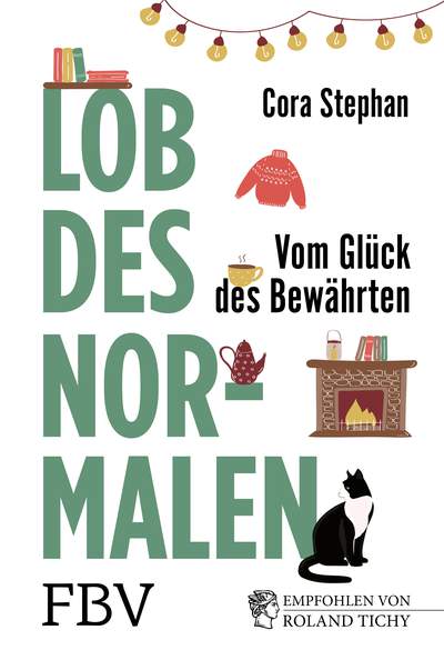 Lob des Normalen - Vom Glück des Bewährten