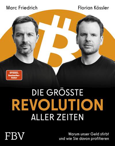 Die größte Revolution aller Zeiten - Warum unser Geld stirbt und wie Sie davon profitieren