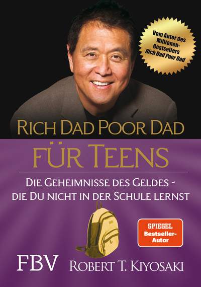 Rich Dad Poor Dad für Teens - Die Geheimnisse des Geldes – die du nicht in der Schule lernst