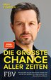 Die größte Chance aller Zeiten