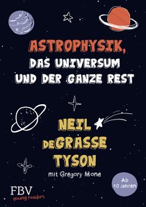 Astrophysik, das Universum und der ganze Rest