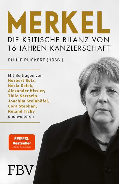 Merkel – die kritische Bilanz von 16 Jahren Kanzlerschaft - Der Bestseller jetzt als Taschenbuch