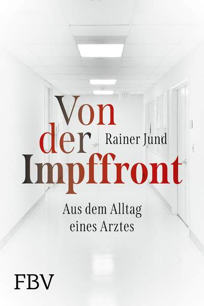 Von der Impffront - Aus dem Alltag eines Arztes