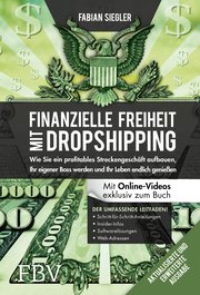 Finanzielle Freiheit mit Dropshipping – aktualisierte und erweiterte Ausgabe