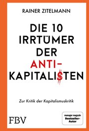 Die 10 Irrtümer der Antikapitalisten