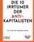 Die 10 Irrtümer der Antikapitalisten