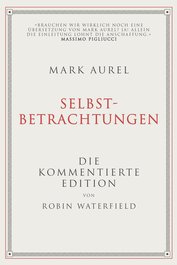 Mark Aurel: Selbstbetrachtungen