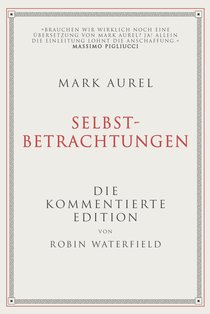 Mark Aurel: Selbstbetrachtungen