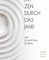 Mit Zen durch das Jahr