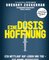 Eine Dosis Hoffnung