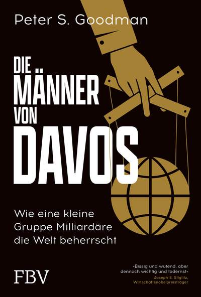 Die Männer von Davos - Wie eine kleine Gruppe Milliardäre die Welt beherrscht