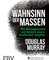 Wahnsinn der Massen