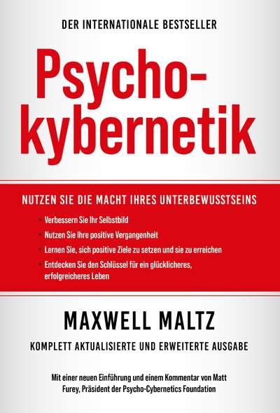 Psychokybernetik - Nutzen Sie die Macht Ihres Unterbewusstseins