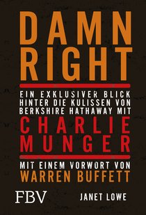Damn Right: Ein exklusiver Blick hinter die Kulissen von Berkshire Hathaway mit Charlie Munger