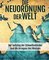 Die Neuordnung der Welt