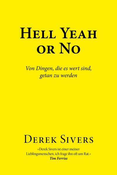 Hell Yeah or No - Von Dingen, die es wert sind, getan zu werden