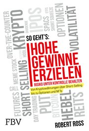 Hohe Gewinne erzielen – Risiko unter Kontrolle behalten