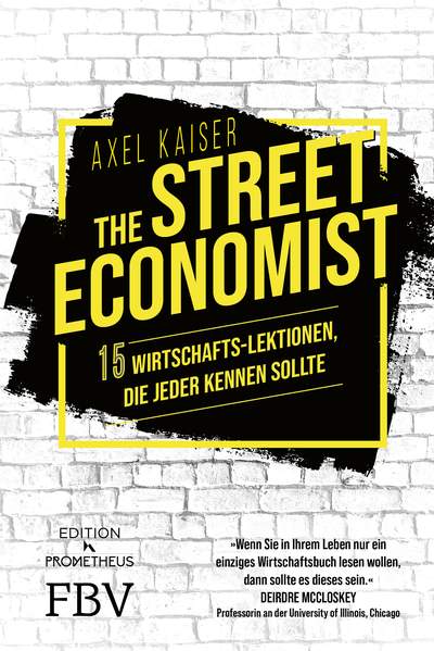 The Street Economist - 15 Wirtschafts-Lektionen, die jeder kennen sollte