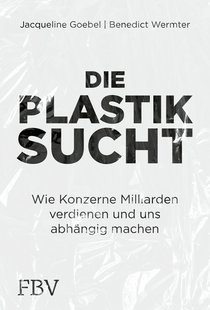 Die Plastiksucht