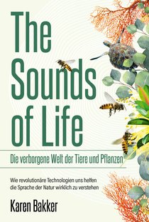 The Sounds of Life — Die verborgene Welt der Tiere und Pflanzen
