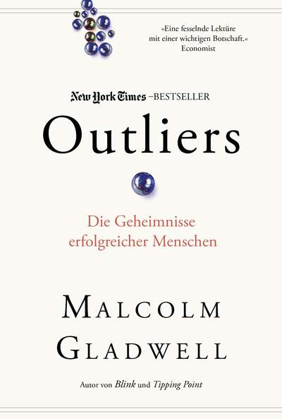 Outliers - Die Geheimnisse erfolgreicher Menschen