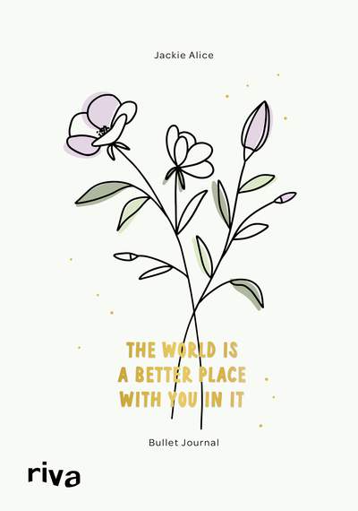 »The world is a better place with you in it« Bullet Journal - DIN-A5-Journal, Planer, Notizbuch, Kalender