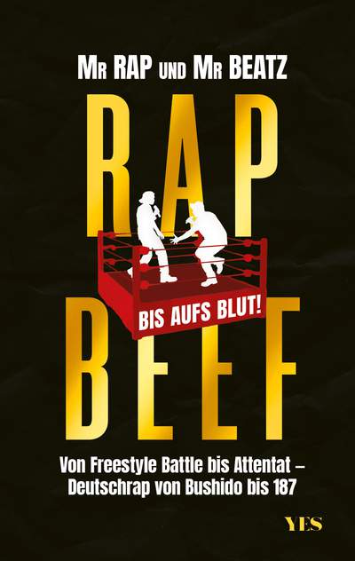 Rap Beef - Von Freestyle Battle bis Attentat – Deutschrap von Bushido bis 187