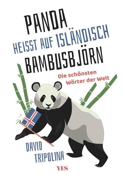 »Panda« heißt auf Isländisch »Bambusbjörn« - Die schönsten Wörter der Welt