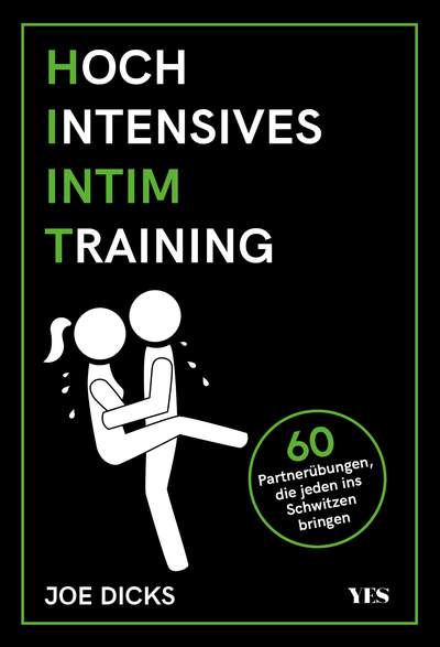 HIIT: Hochintensives Intimtraining - 60 Partnerübungen, die jeden ins Schwitzen bringen