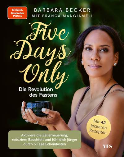 Five days only. Die Revolution des Fastens - Reduziere Bauchfett, aktiviere die Zellerneuerung und fühl dich jünger durch 5 Tage Scheinfasten. Mit 42 leckeren Rezepten (Platz 1 SPIEGEL Bestseller)