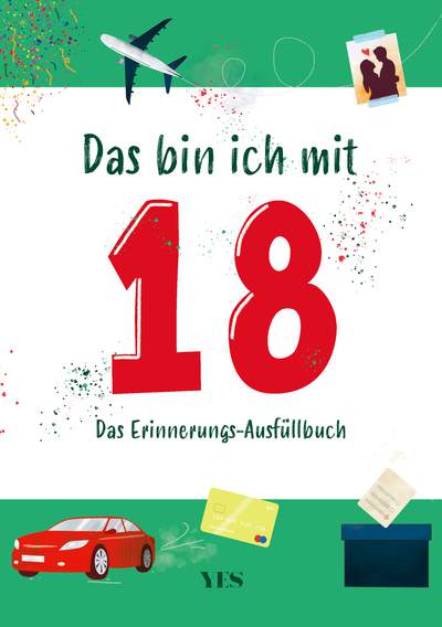 Das bin ich mit 18 - Das Erinnerungs-Ausfüllbuch