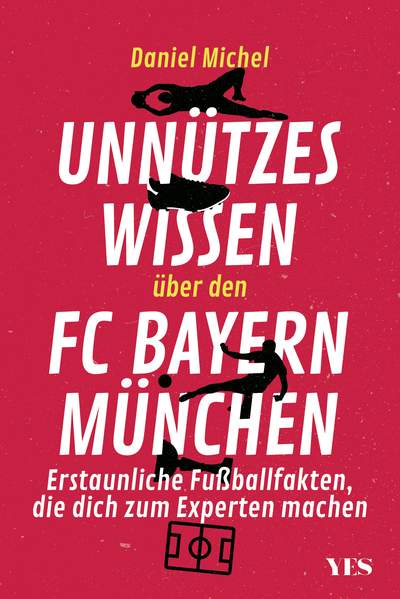 Unnützes Wissen über den FC Bayern - Erstaunliche Fußballfakten, die dich zum Experten machen