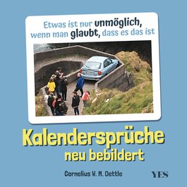 Kalendersprüche neu bebildert