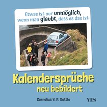 Kalendersprüche neu bebildert