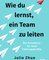 Wie du lernst, ein Team zu leiten