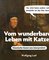 Vom wunderbaren Leben mit Katzen